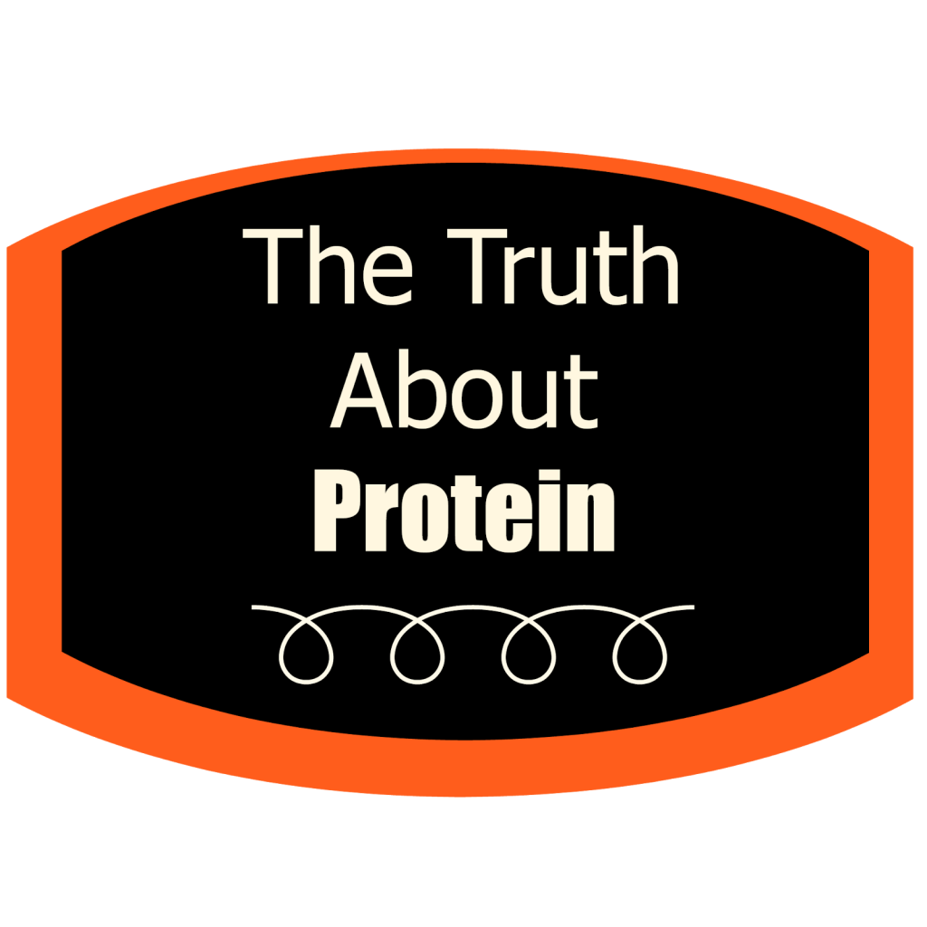 The Truth About Protein