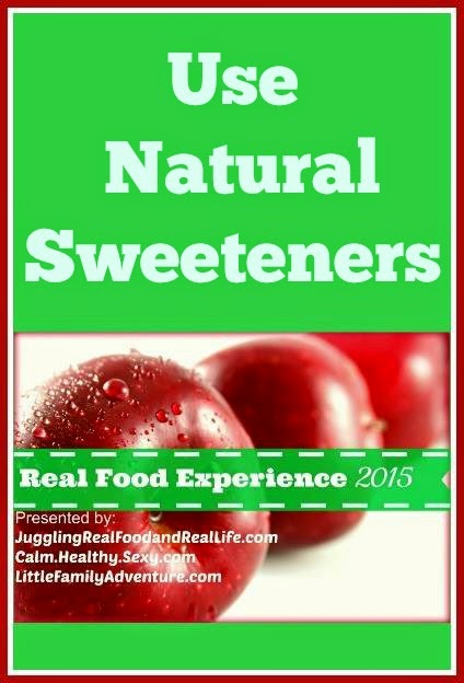 Real Food Experience – Week 4: Natural Sweeteners