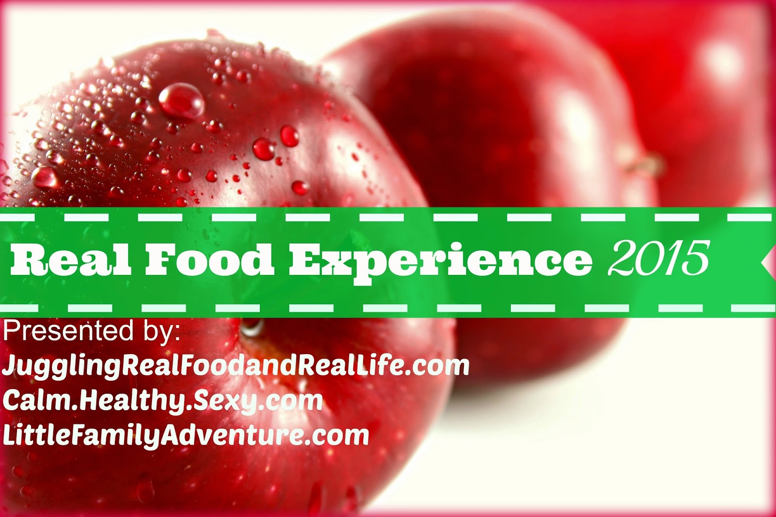 The Real Food Experience 2015 – Helping Families Transition to Real Food
