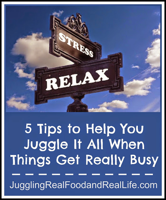 5 Tips to Help You Juggle It All When Things Get Really Busy