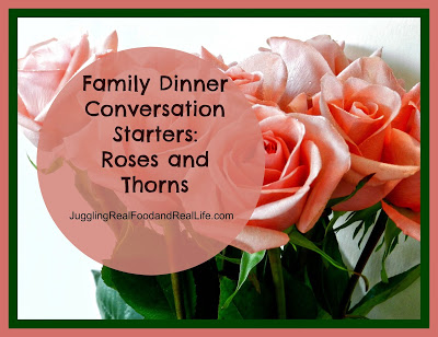 Family Dinner Conversation Starters: Roses and Thorns