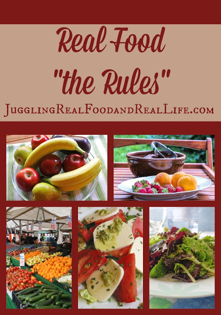Real Food “The Rules” – Part 2 What We Eat