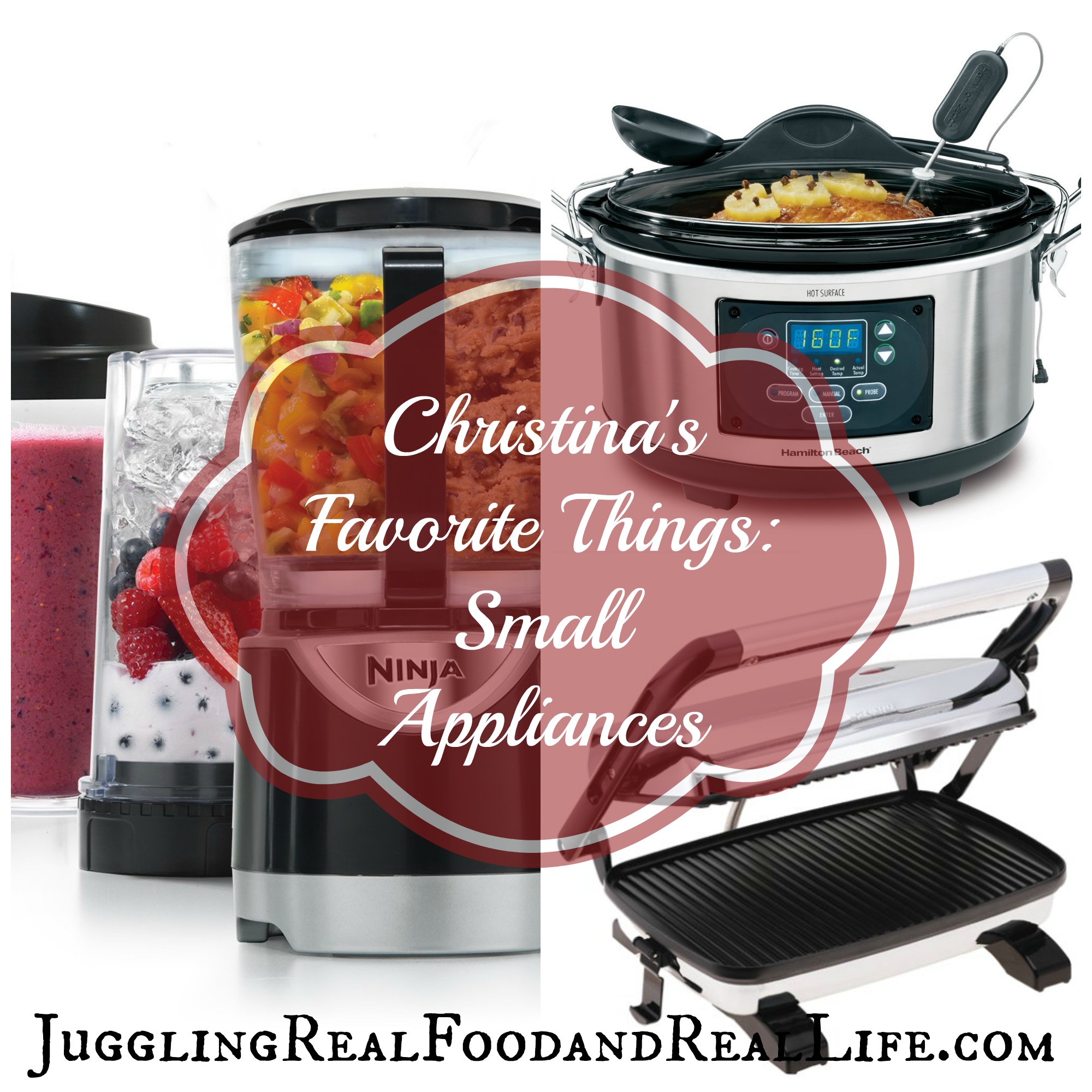 Christina’s Favorite Things:  Small Kitchen Appliances