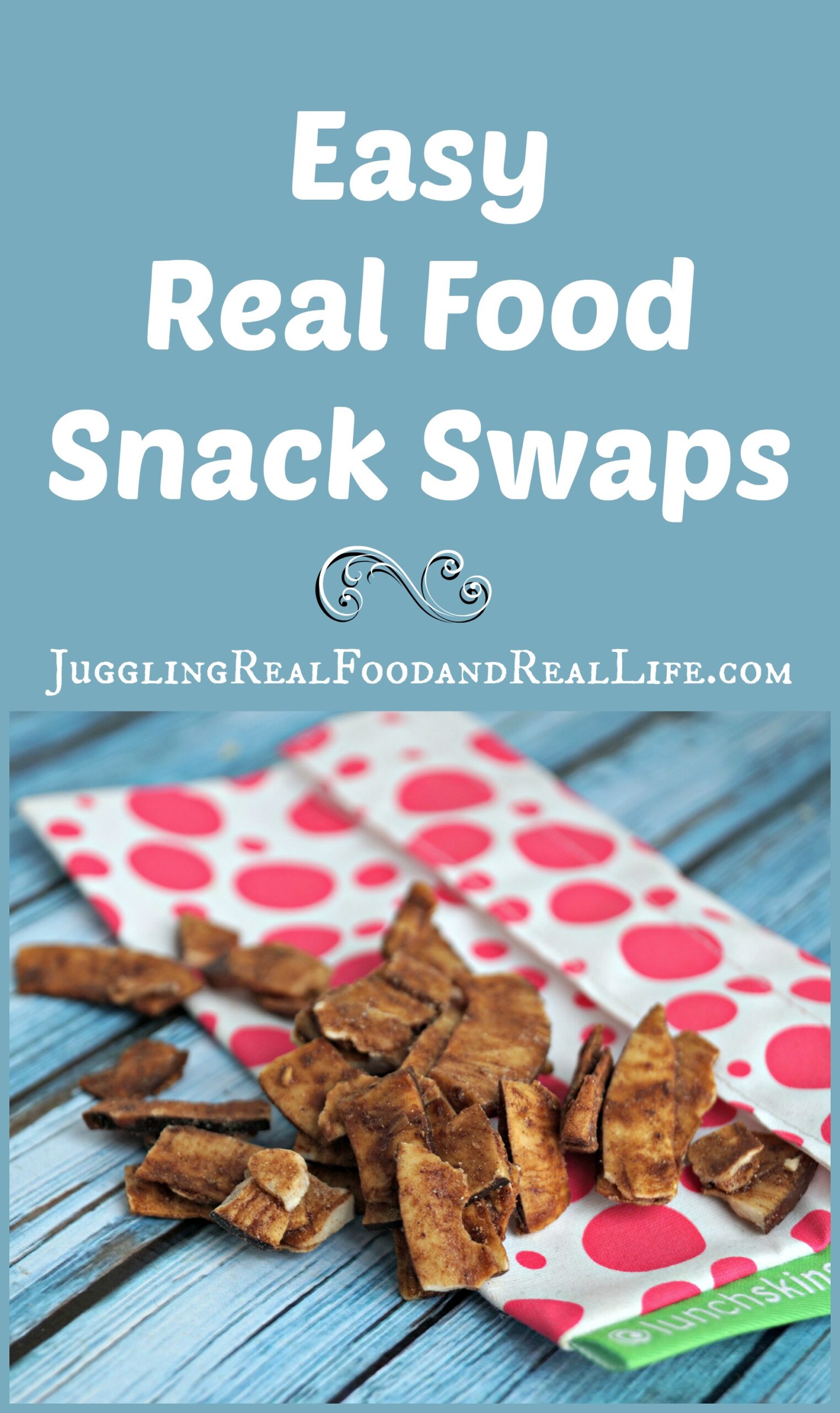 Easy Real Food Snack Swaps