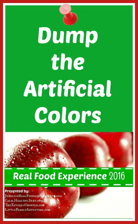 Real Food Experience Week 4:  Dump the Artificial Colors