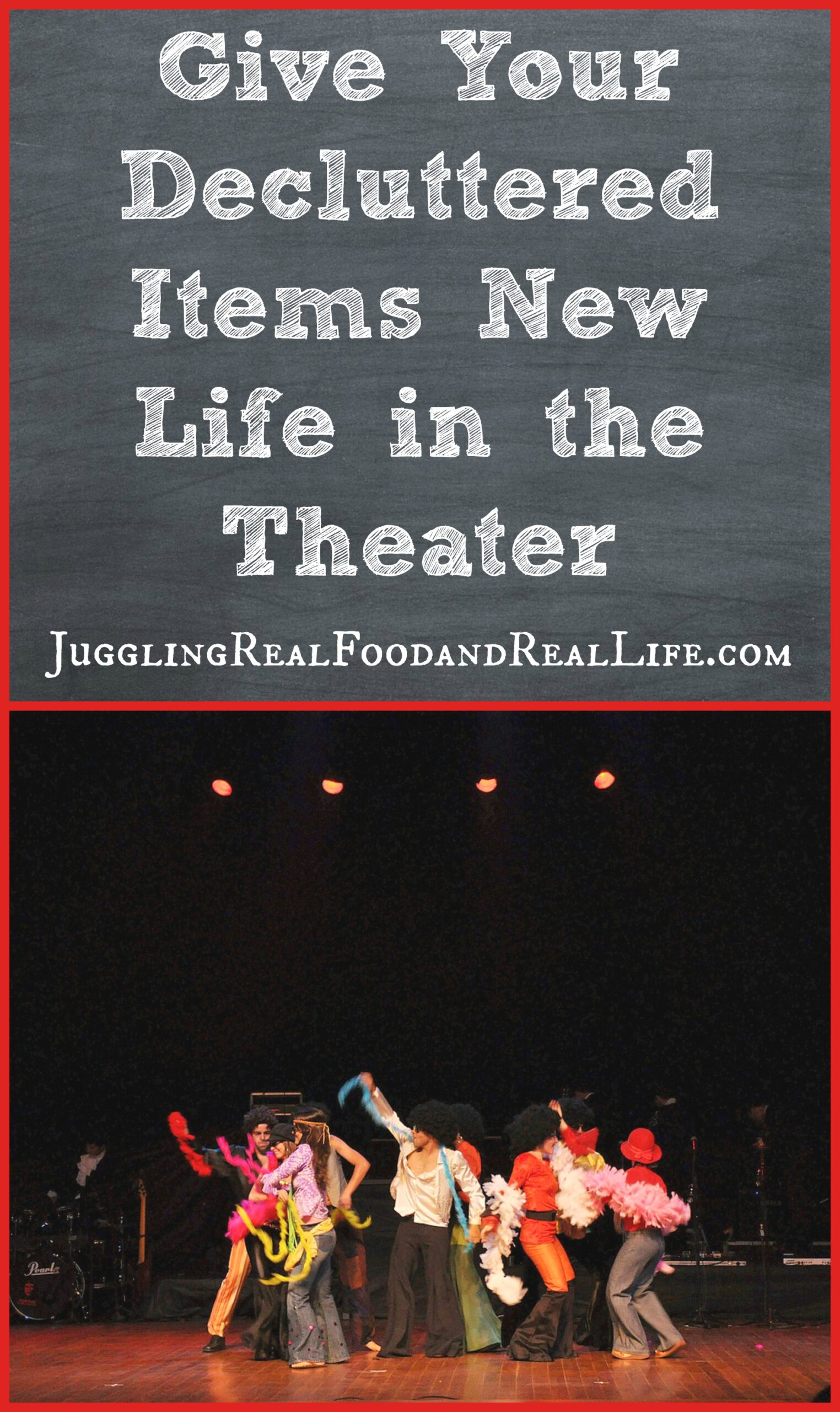 Give Your Decluttered Items New Life in the Theater