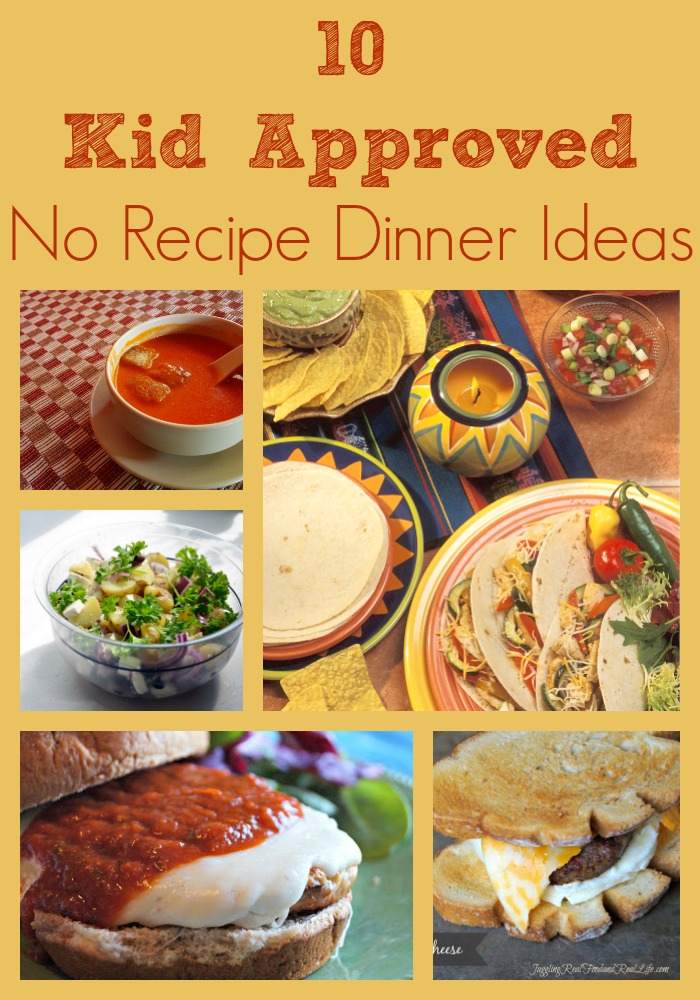 10 Kid-Approved No Recipe Dinner Ideas
