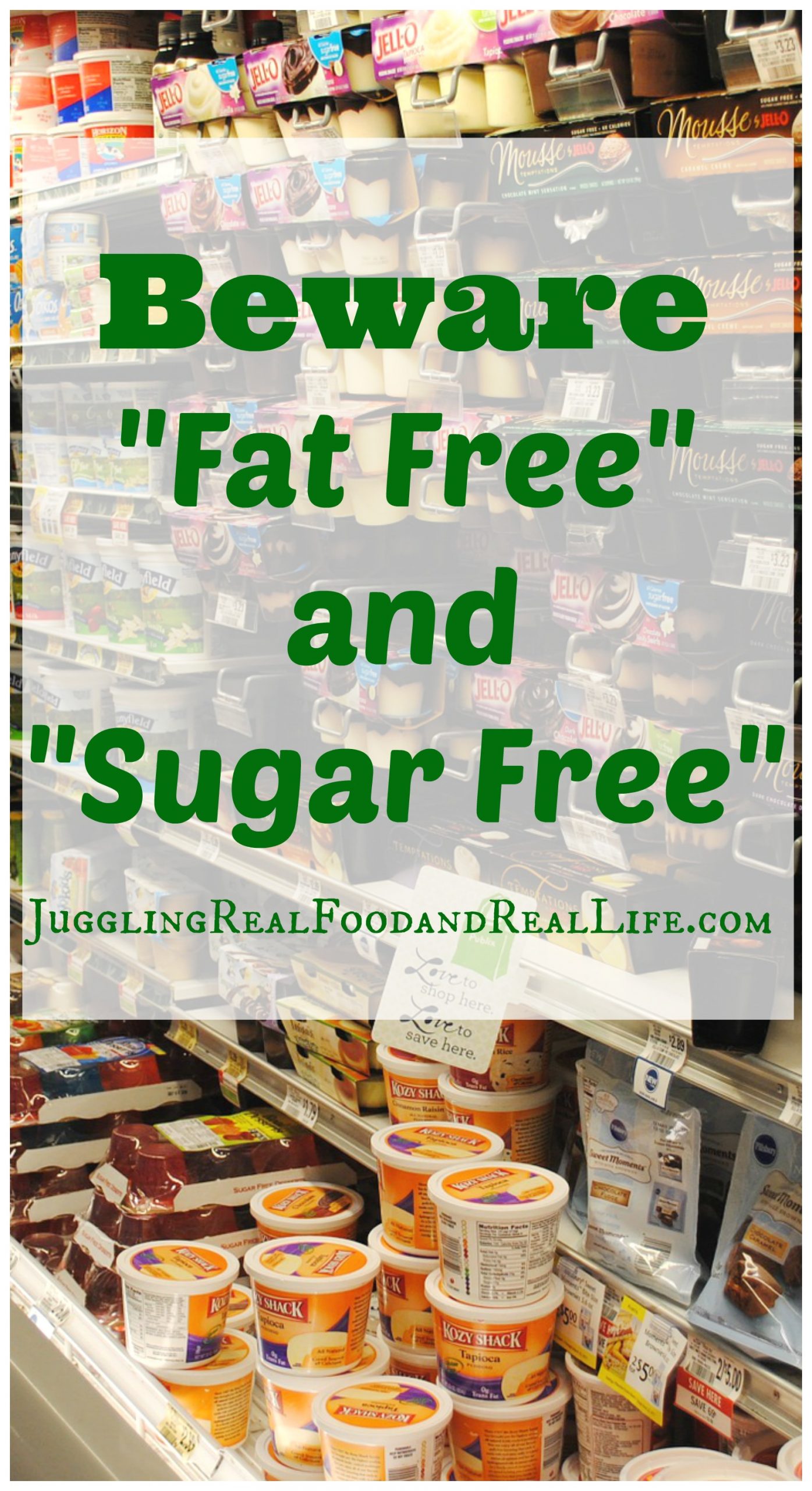 The Real Food Experience Challenge: Beware of “Low Fat” and “Sugar Free” Processed Foods