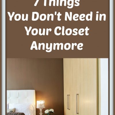 Declutter Challenge:  7 Things You Don’t Need in Your Closet Anymore
