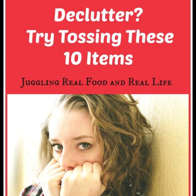 Too Stressed to Declutter?  Try Tossing These 10 Items